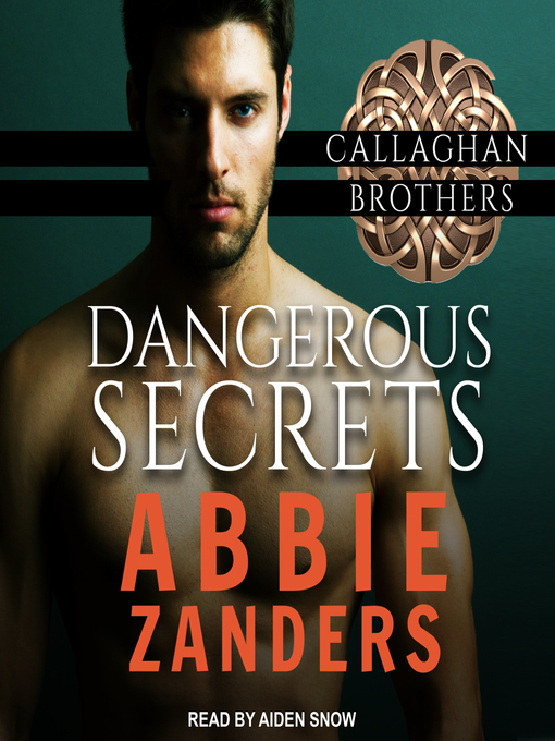 Title details for Dangerous Secrets by Abbie Zanders - Available